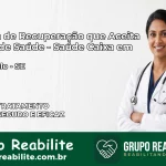 Clínica de Recuperação Saúde Caixa em Frei Paulo – SE | Cobertura 100%