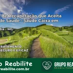 Clínica de Recuperação Saúde Caixa em Funilândia – MG | Cobertura 100%