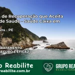 Clínica de Recuperação Saúde Caixa em Garanhuns – PE | Cobertura 100%