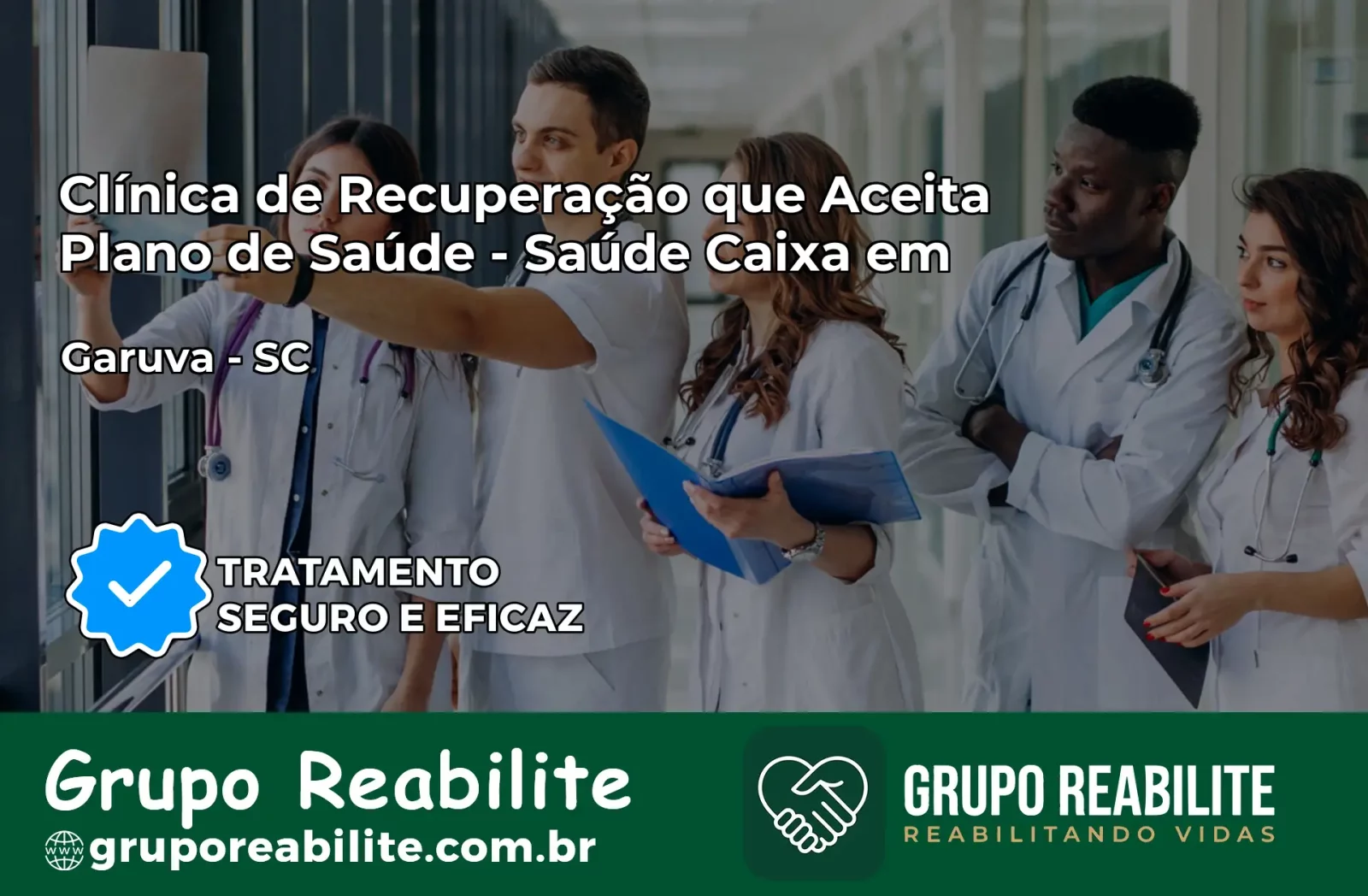 Clínica de Recuperação Saúde Caixa em Garuva – SC | Cobertura 100%