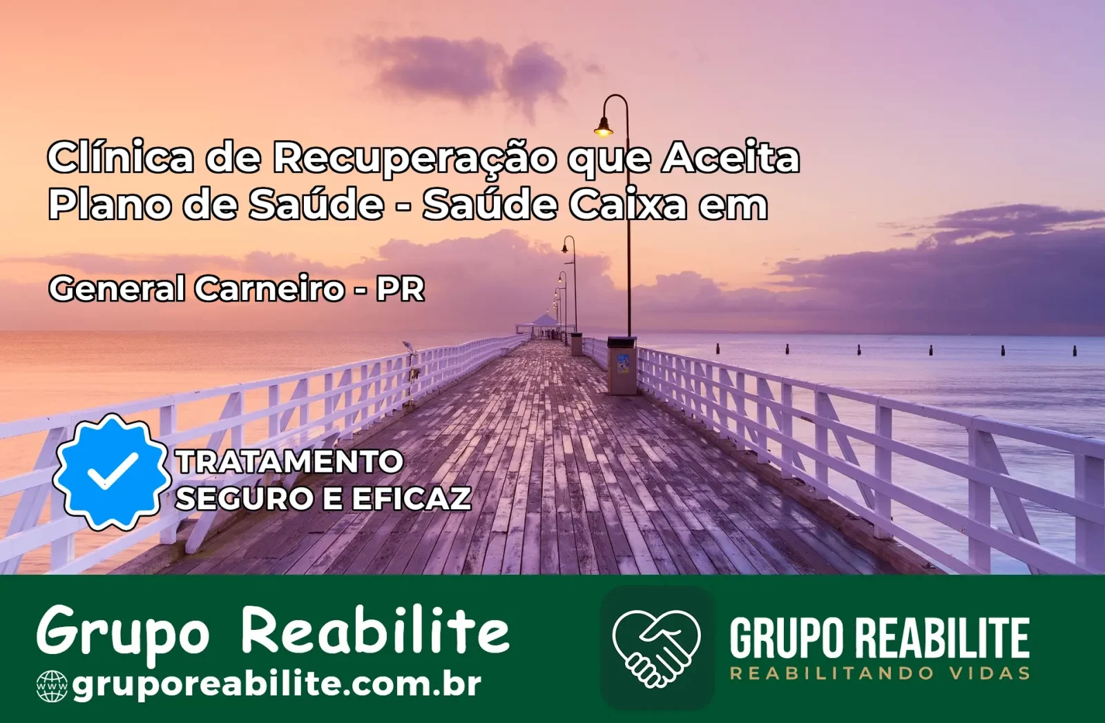 Clínica de Recuperação Saúde Caixa em General Carneiro – PR | Cobertura 100%
