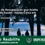 Clínica de Recuperação Saúde Caixa em Girau do Ponciano – AL | Cobertura 100%