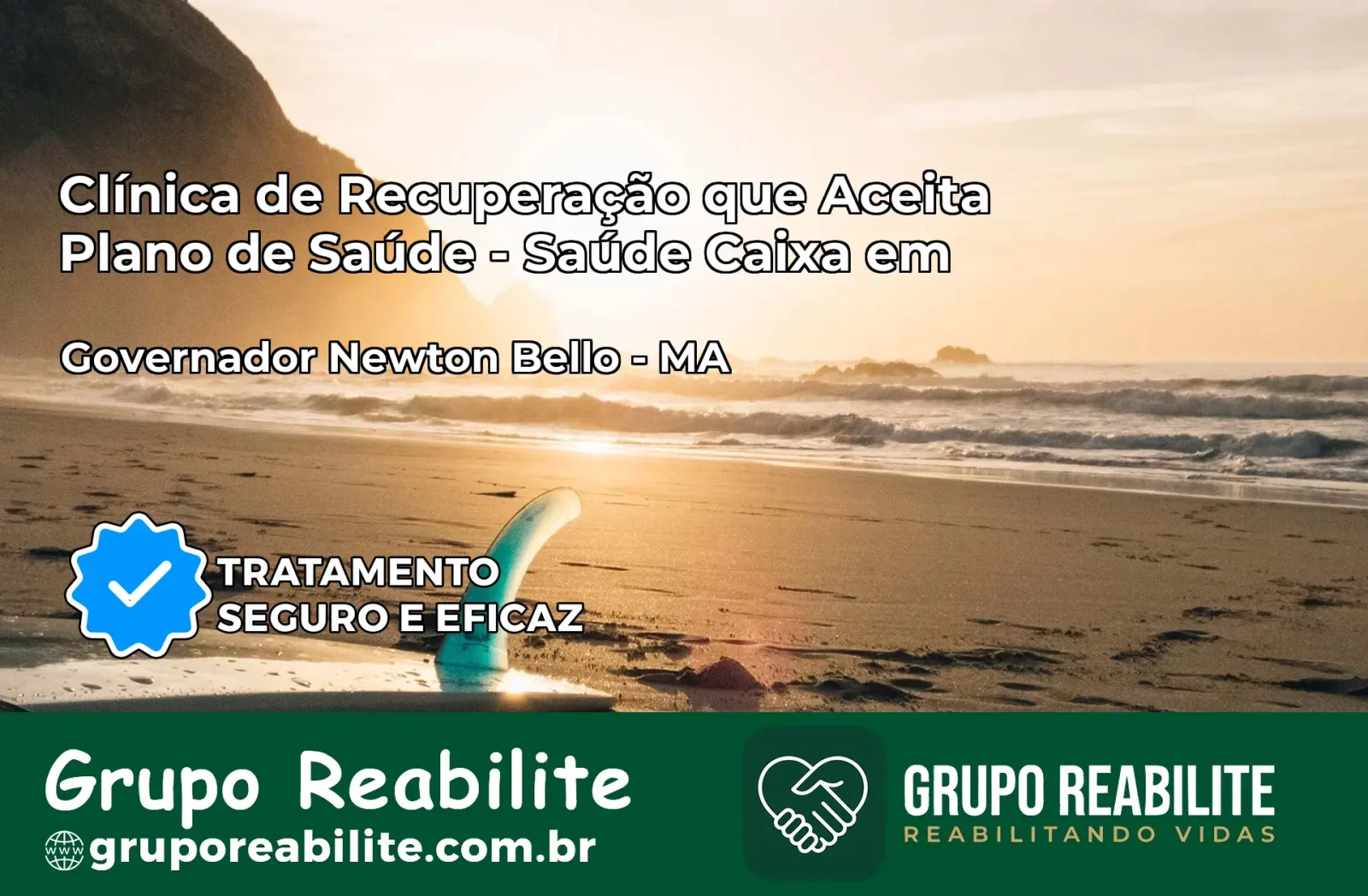 Clínica de Recuperação Saúde Caixa em Governador Newton Bello – MA | Cobertura 100%