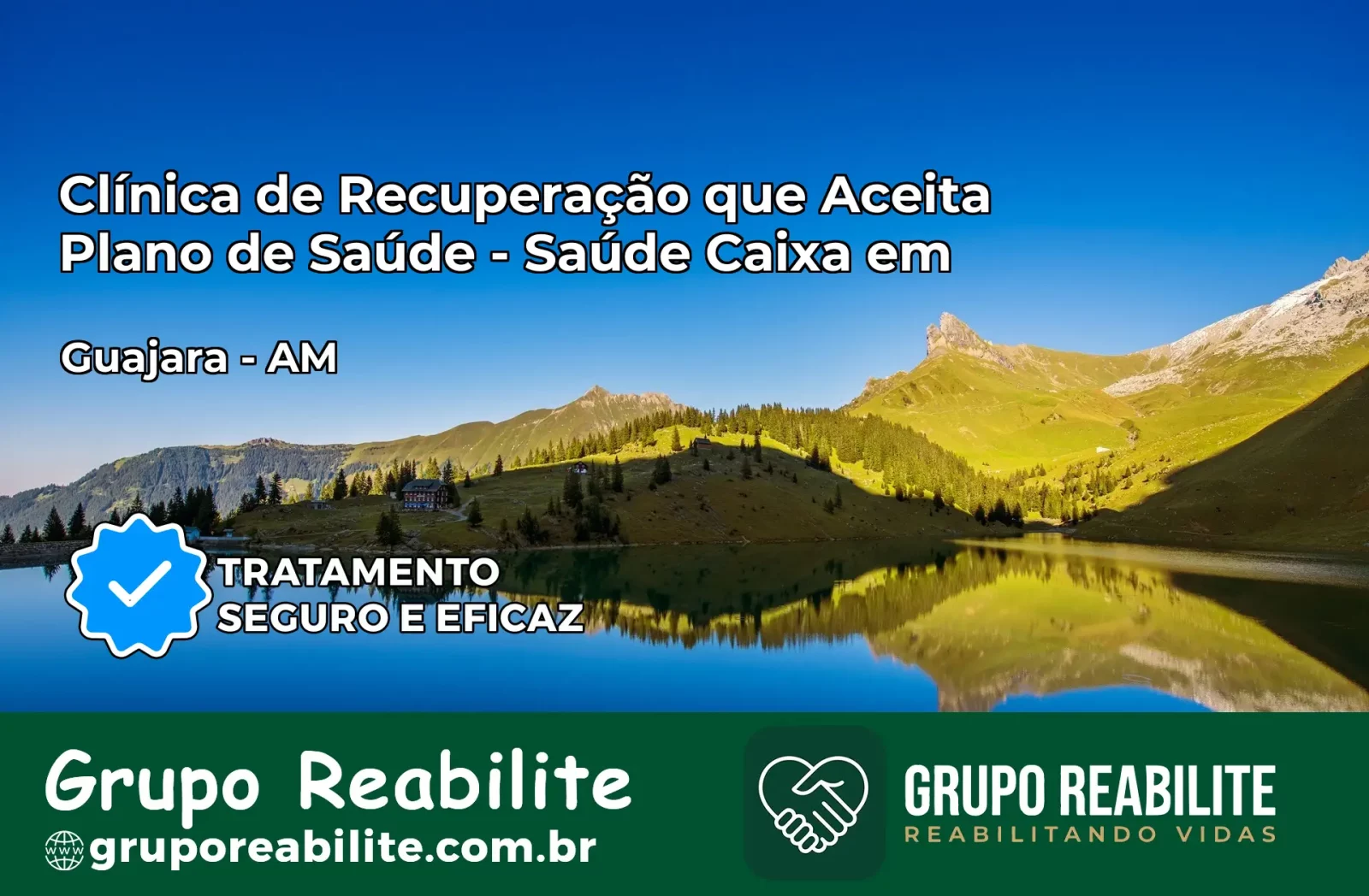 Clínica de Recuperação Saúde Caixa em Guajará – AM | Cobertura 100%