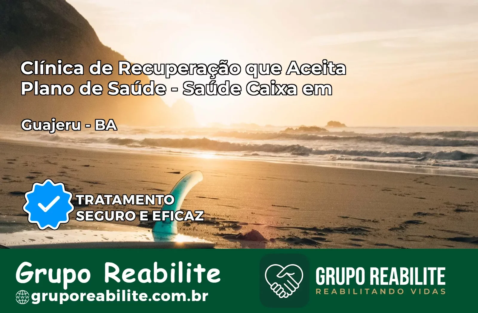 Clínica de Recuperação Saúde Caixa em Guajeru – BA | Cobertura 100%