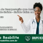 Clínica de Recuperação Saúde Caixa em Guapó – GO | Cobertura 100%