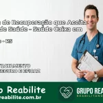 Clínica de Recuperação Saúde Caixa em Guaporé – RS | Cobertura 100%