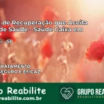Clínica de Recuperação Saúde Caixa em Guaraçaí – SP | Cobertura 100%