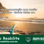 Clínica de Recuperação Saúde Caixa em Guaratinga – BA | Cobertura 100%