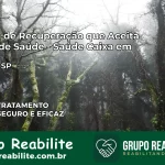 Clínica de Recuperação Saúde Caixa em Guareí – SP | Cobertura 100%