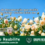 Clínica de Recuperação Saúde Caixa em Harmonia – RS | Cobertura 100%