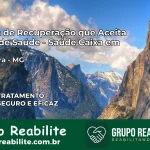 Clínica de Recuperação Saúde Caixa em Heliodora – MG | Cobertura 100%