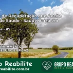 Clínica de Recuperação Saúde Caixa em Herveiras – RS | Cobertura 100%