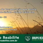 Clínica de Recuperação Saúde Caixa em Horizonte – CE | Cobertura 100%