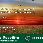 Clínica de Recuperação Saúde Caixa em Humaitá – AM | Cobertura 100%