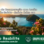 Clínica de Recuperação Saúde Caixa em Ibicuí – BA | Cobertura 100%
