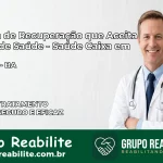Clínica de Recuperação Saúde Caixa em Ibipeba – BA | Cobertura 100%