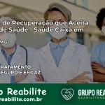 Clínica de Recuperação Saúde Caixa em Ibirité – MG | Cobertura 100%