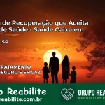 Clínica de Recuperação Saúde Caixa em Iguape – SP | Cobertura 100%