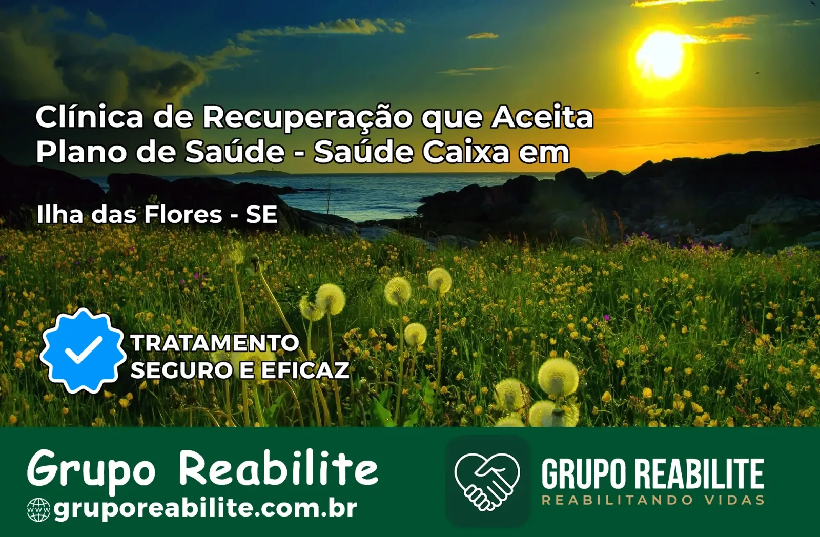 Clínica de Recuperação Saúde Caixa em Ilha das Flores – SE | Cobertura 100%