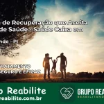 Clínica de Recuperação Saúde Caixa em Ilha Grande – PI | Cobertura 100%