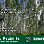Clínica de Recuperação Saúde Caixa em Inajá – PR | Cobertura 100%