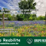 Clínica de Recuperação Saúde Caixa em Indaiabira – MG | Cobertura 100%