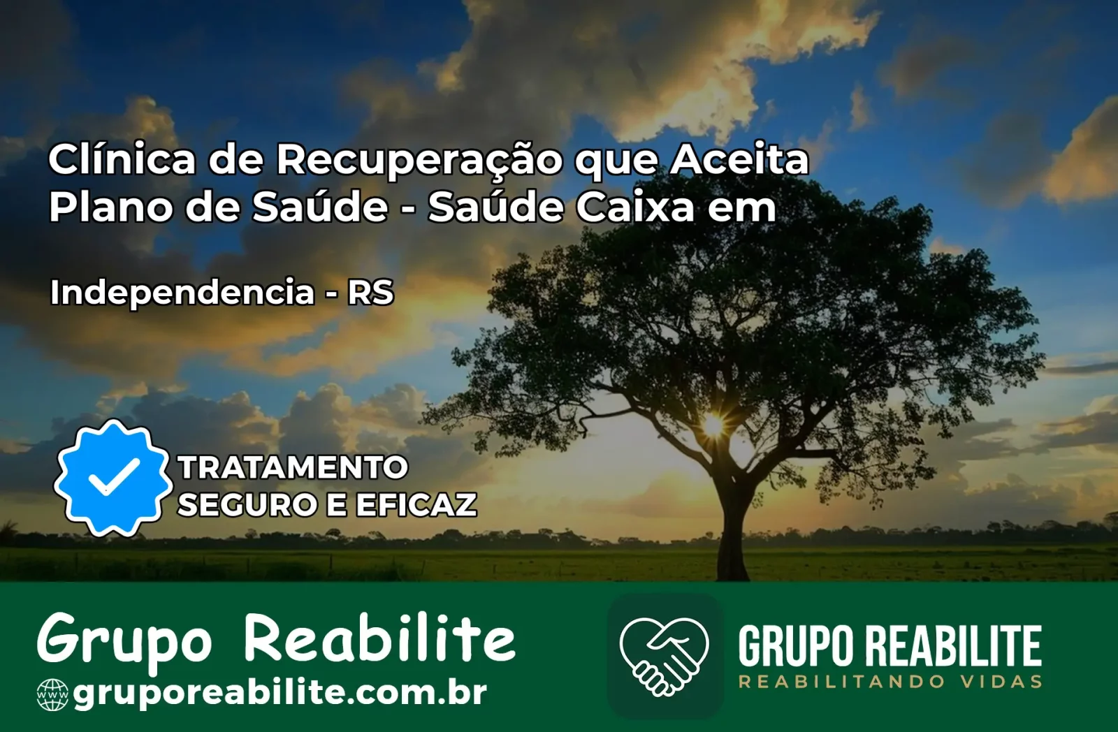 Clínica de Recuperação Saúde Caixa em Independência – RS | Cobertura 100%