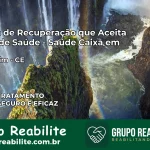 Clínica de Recuperação Saúde Caixa em Ipaumirim – CE | Cobertura 100%