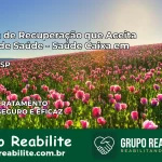 Clínica de Recuperação Saúde Caixa em Ipiguá – SP | Cobertura 100%