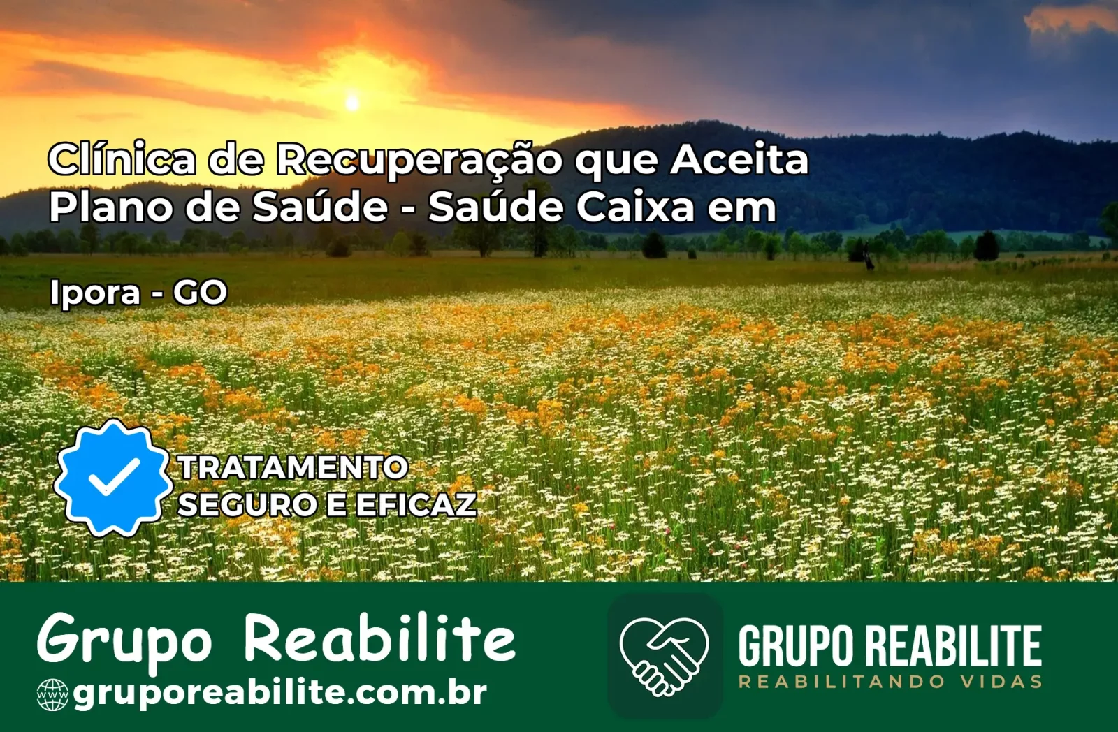 Clínica de Recuperação Saúde Caixa em Iporá – GO | Cobertura 100%
