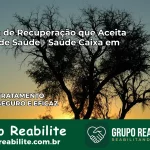 Clínica de Recuperação Saúde Caixa em Ipu – CE | Cobertura 100%