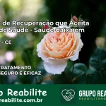 Clínica de Recuperação Saúde Caixa em Iracema – CE | Cobertura 100%