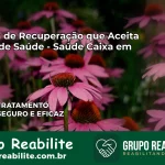 Clínica de Recuperação Saúde Caixa em Itá – SC | Cobertura 100%