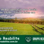 Clínica de Recuperação Saúde Caixa em Itacajá – TO | Cobertura 100%