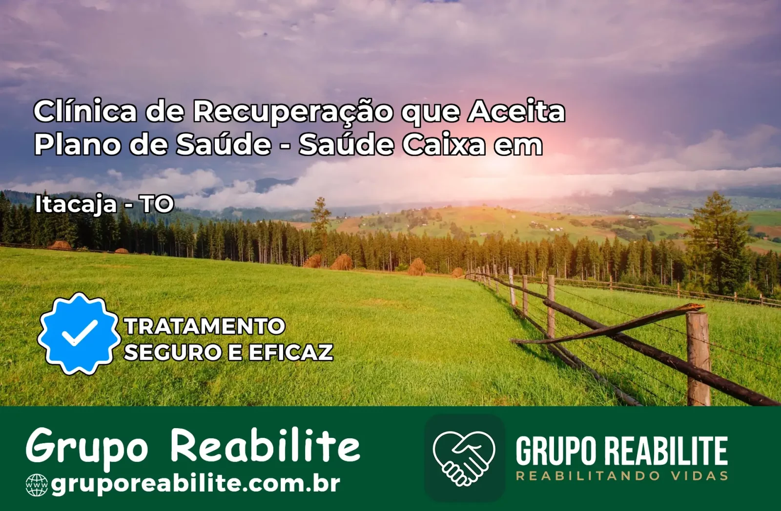 Clínica de Recuperação Saúde Caixa em Itacajá – TO | Cobertura 100%