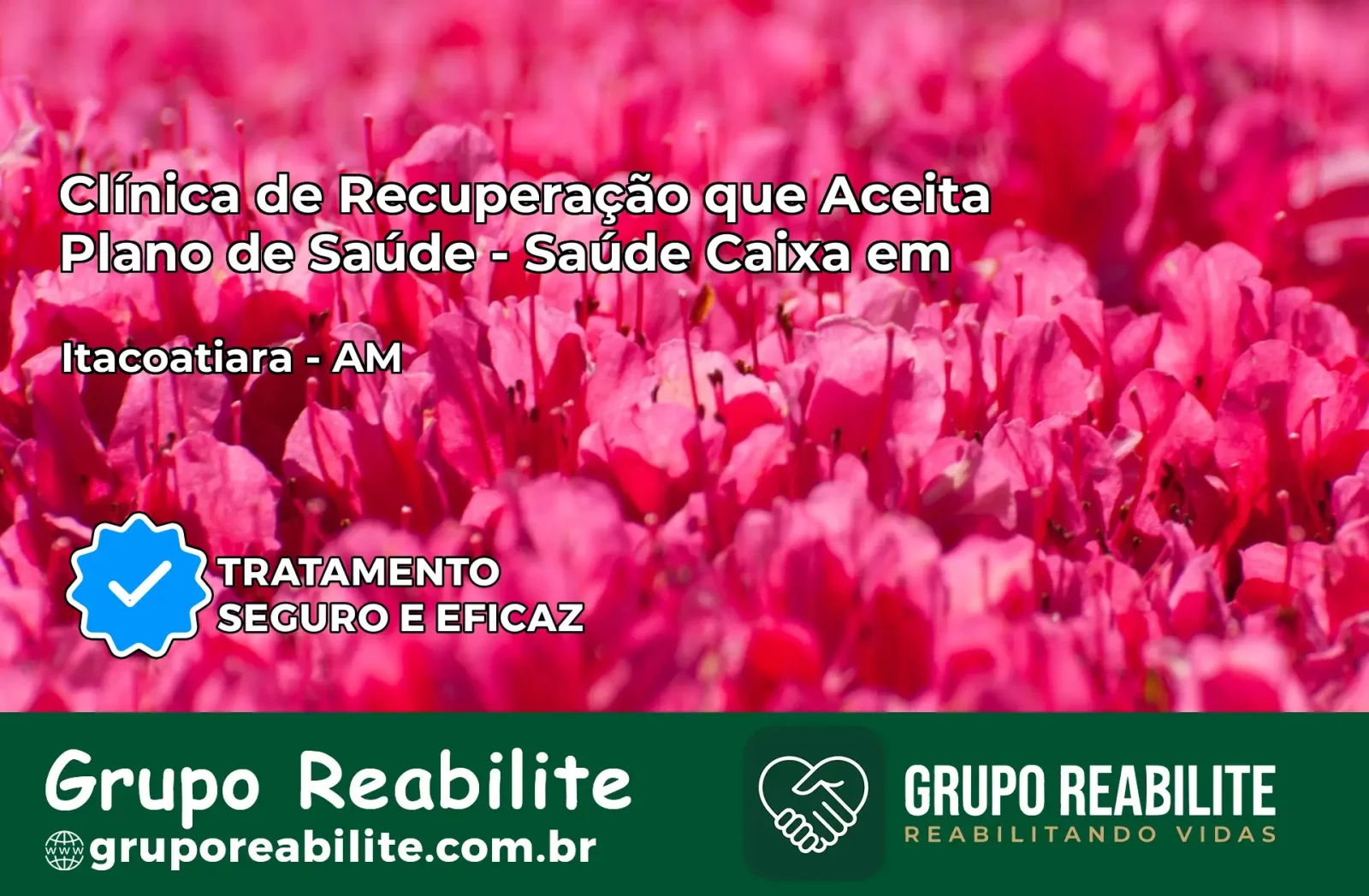 Clínica de Recuperação Saúde Caixa em Itacoatiara – AM | Cobertura 100%
