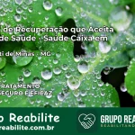 Clínica de Recuperação Saúde Caixa em Itamarati de Minas – MG | Cobertura 100%
