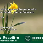 Clínica de Recuperação Saúde Caixa em Itambé – BA | Cobertura 100%