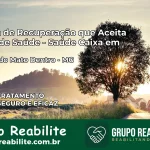 Clínica de Recuperação Saúde Caixa em Itambé do Mato Dentro – MG | Cobertura 100%