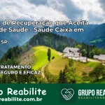 Clínica de Recuperação Saúde Caixa em Itararé – SP | Cobertura 100%