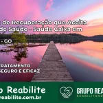 Clínica de Recuperação Saúde Caixa em Itarumã – GO | Cobertura 100%