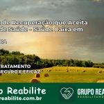 Clínica de Recuperação Saúde Caixa em Itatim – BA | Cobertura 100%