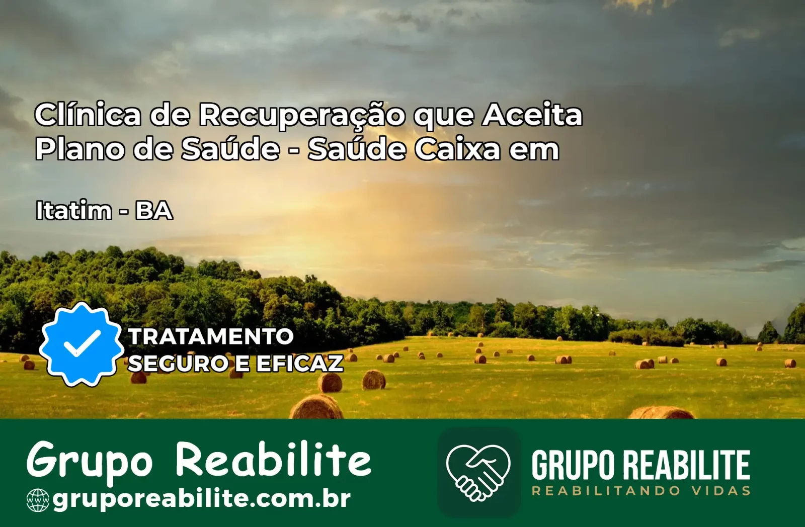 Clínica de Recuperação Saúde Caixa em Itatim – BA | Cobertura 100%