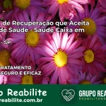 Clínica de Recuperação Saúde Caixa em Itatinga – SP | Cobertura 100%