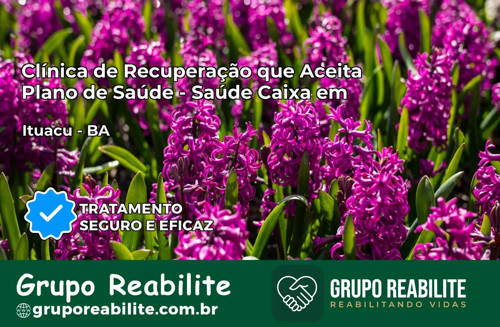 Clínica de Recuperação Saúde Caixa em Ituaçu – BA | Cobertura 100%