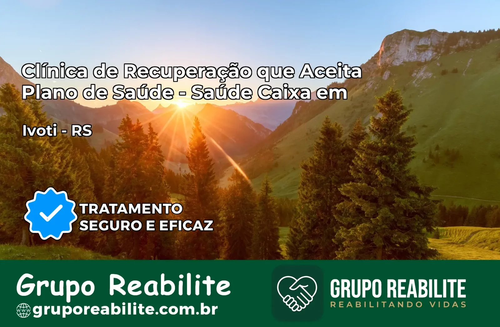 Clínica de Recuperação Saúde Caixa em Ivoti – RS | Cobertura 100%