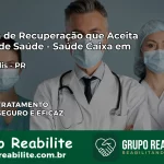 Clínica de Recuperação Saúde Caixa em Janiópolis – PR | Cobertura 100%