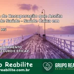 Clínica de Recuperação Saúde Caixa em Japorã – MS | Cobertura 100%