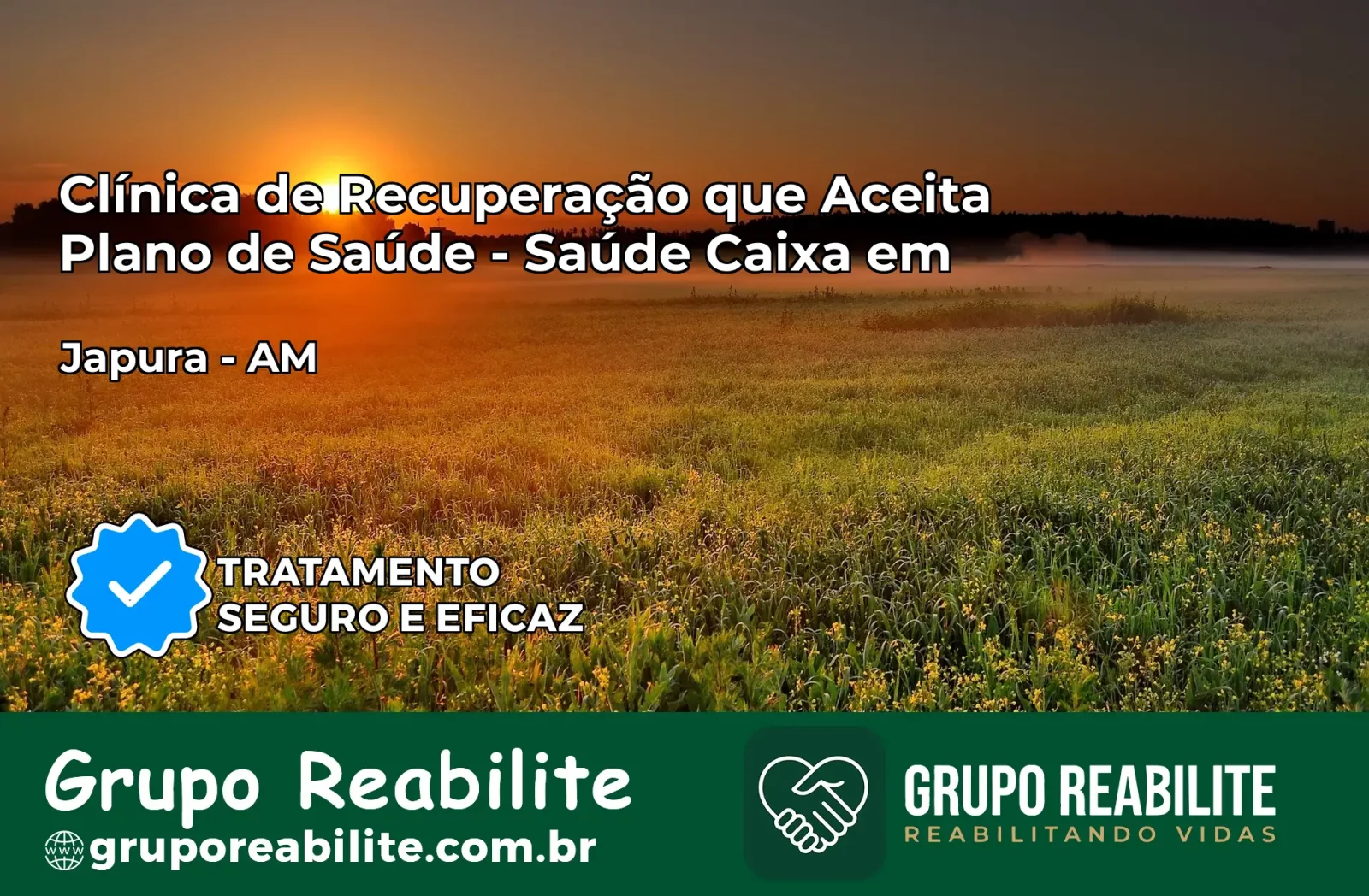 Clínica de Recuperação Saúde Caixa em Japurá – AM | Cobertura 100%